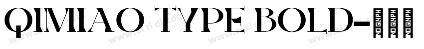 QIMIAO TYPE BOLD字体转换